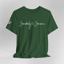 Load image into Gallery viewer, "Somebody's Someone" Jersey T-Shirt (Bella + Canvas)