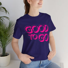 Load image into Gallery viewer, "Good To Go" Jersey T-Shirt (Bella + Canvas)