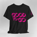 "Good To Go" Jersey T-Shirt (Bella + Canvas)