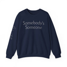 Load image into Gallery viewer, Embroidered "Somebody's Someone" Unisex Heavy Blend™ Crewneck Sweatshirt

