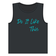 Load image into Gallery viewer, "Do It Like This" Women's Jersey Muscle Tank (Bella + Canvas)
