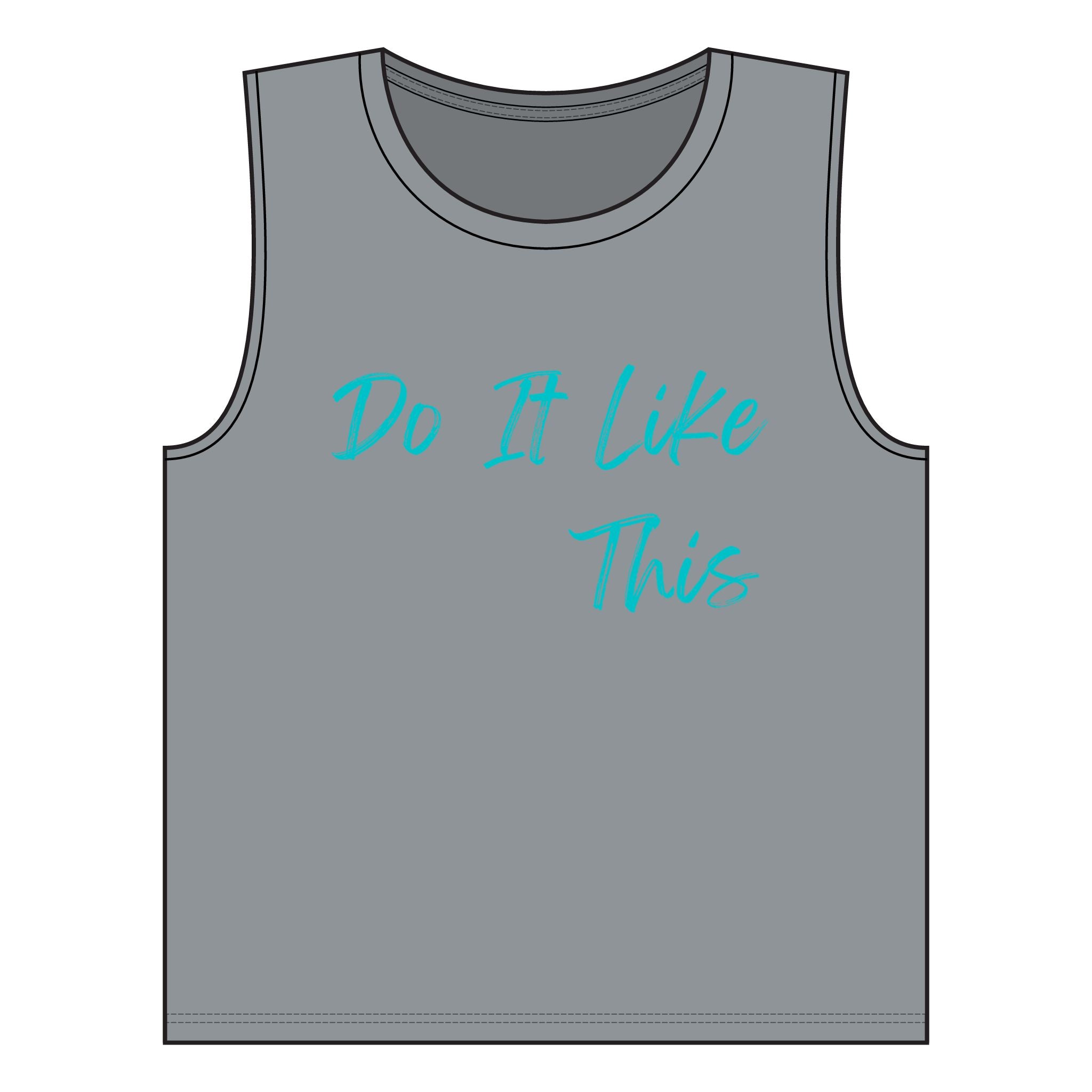 "Do It Like This" Women's Jersey Muscle Tank (Bella + Canvas)
