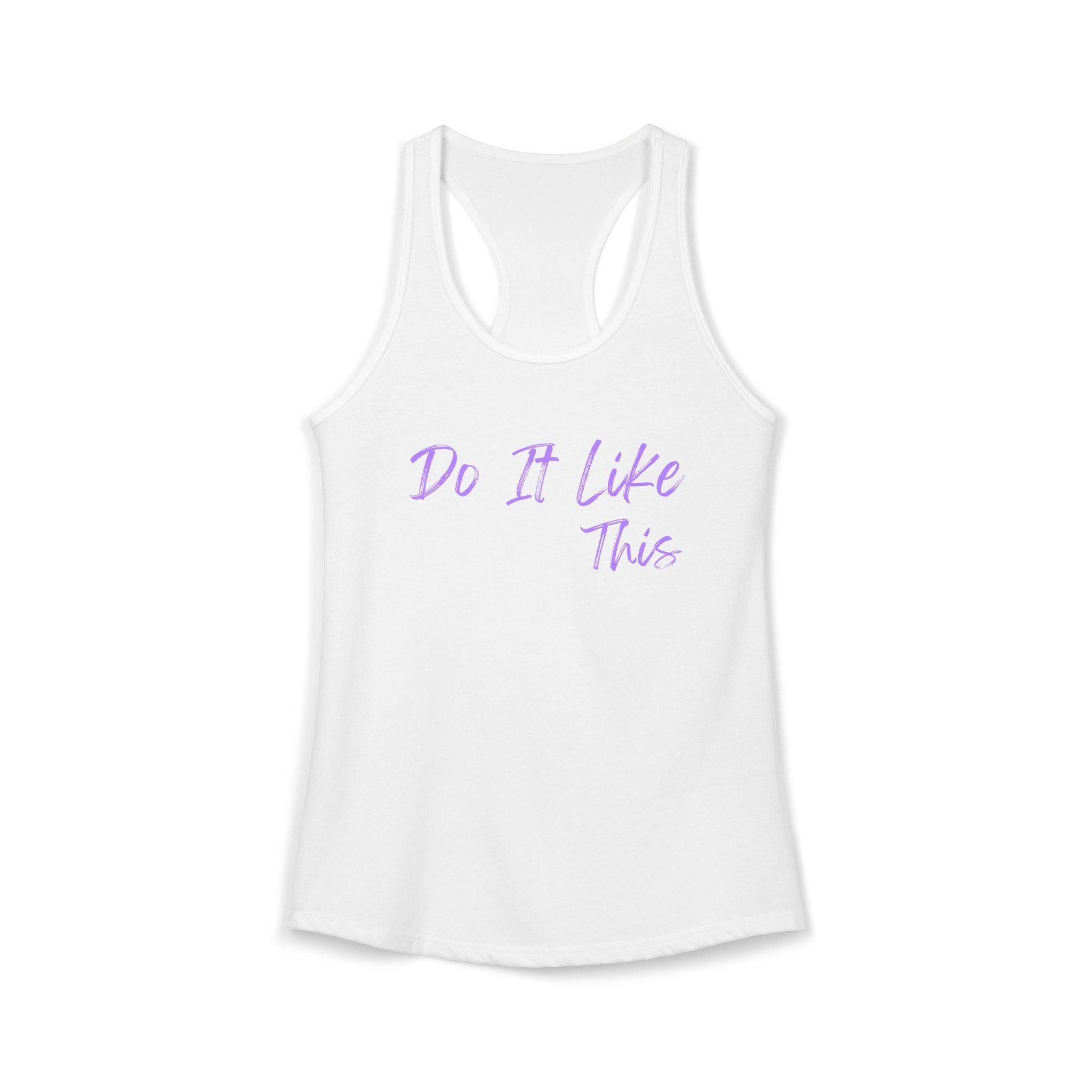 "Do It Like This" Women's Racerback Tank (Next Level)