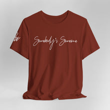 Load image into Gallery viewer, "Somebody's Someone" Jersey T-Shirt (Bella + Canvas)
