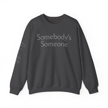 Load image into Gallery viewer, Embroidered "Somebody's Someone" Unisex Heavy Blend™ Crewneck Sweatshirt
