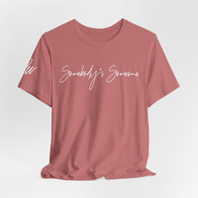 Load image into Gallery viewer, “Somebody’s Someone” Tee
