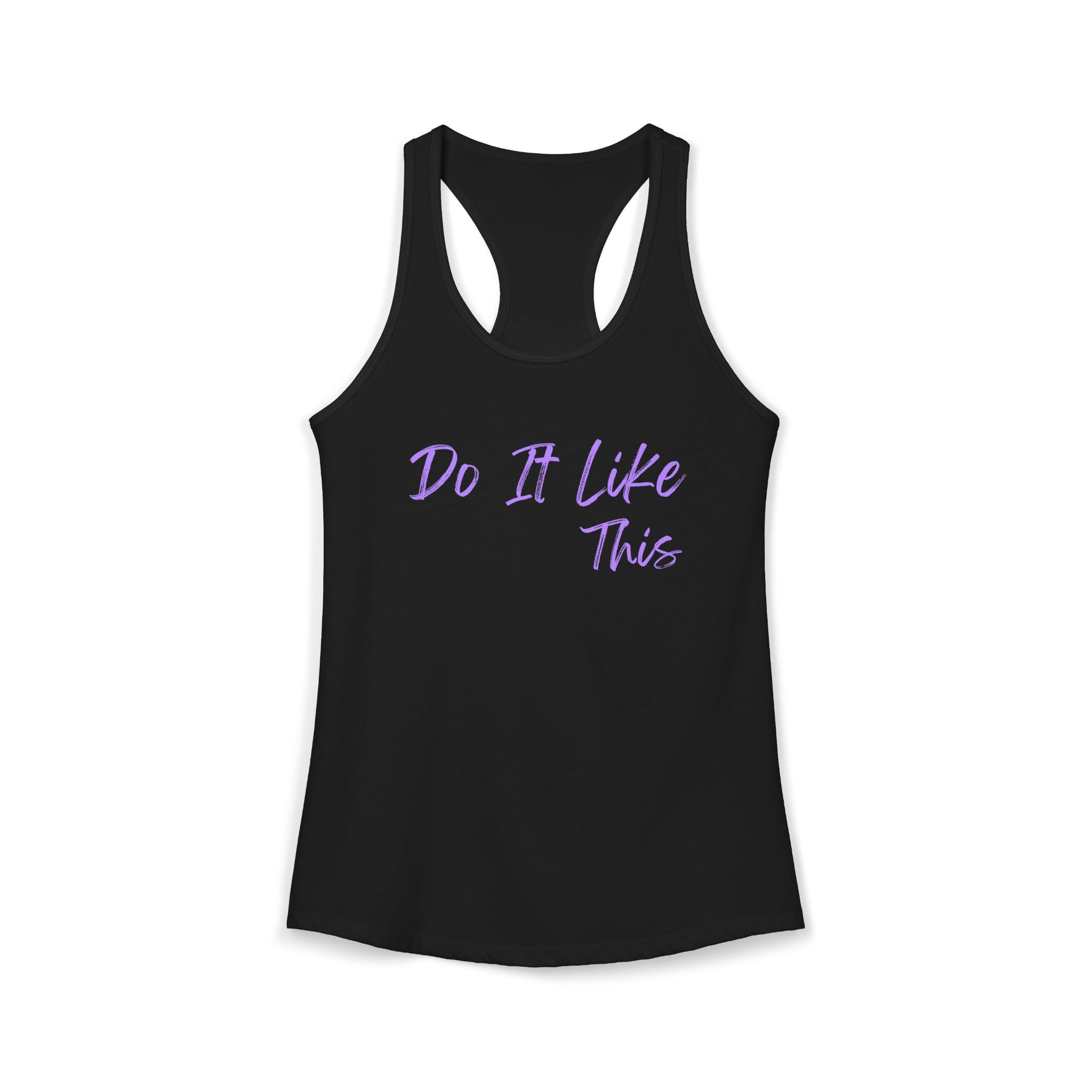 "Do It Like This" Women's Racerback Tank (Next Level)