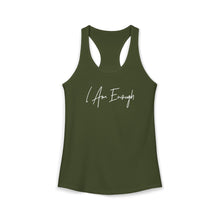 Load image into Gallery viewer, "I Am Enough" Racerback Tank
