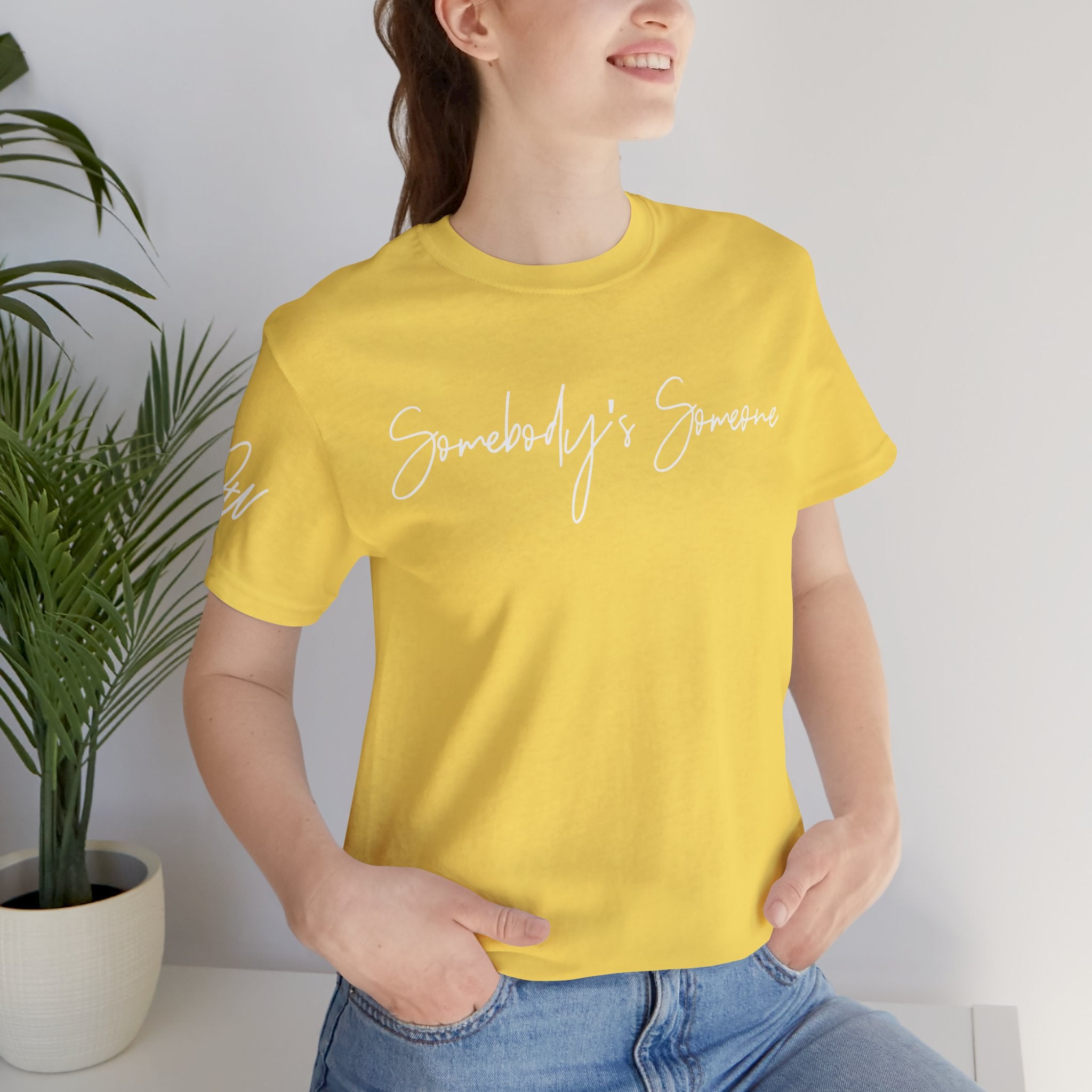 "Somebody's Someone" Jersey T-Shirt (Bella + Canvas)