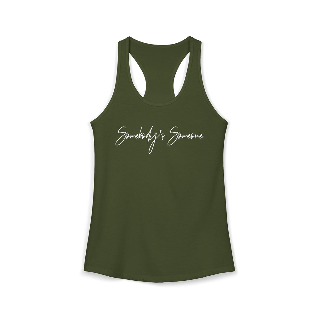 "Somebody's Someone" Racerback Tank (Next Level)
