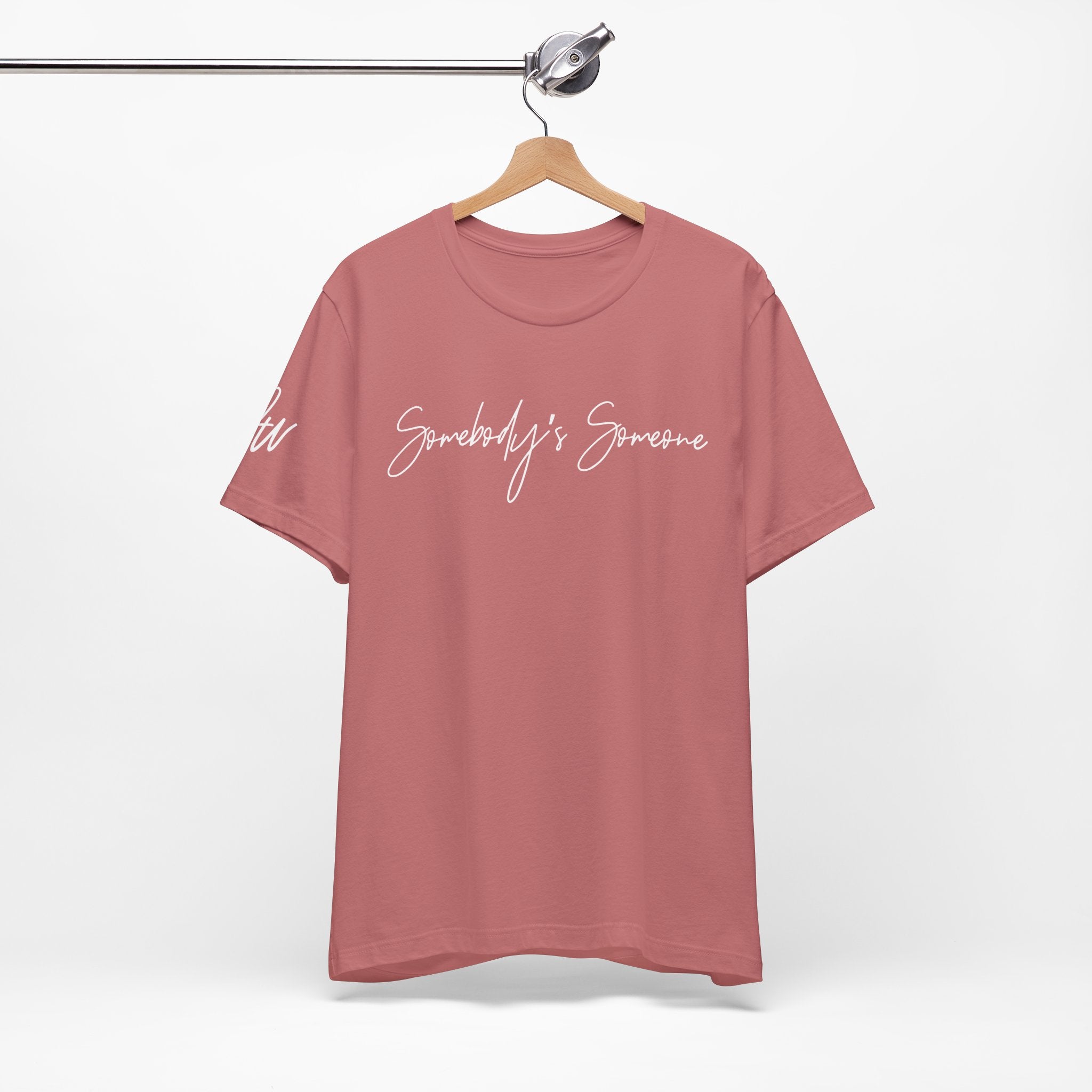 "Somebody's Someone" Jersey T-Shirt (Bella + Canvas)