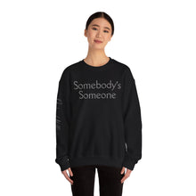 Load image into Gallery viewer, Embroidered "Somebody's Someone" Unisex Heavy Blend™ Crewneck Sweatshirt
