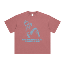 Load image into Gallery viewer, Somebody&#39;s Someone - T-Shirt
